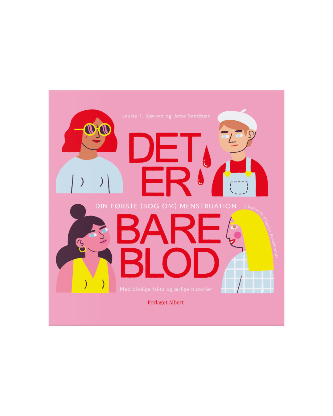 'Det er bare blod (din første bog om menstruation)'
